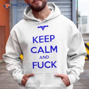 Keep Calm And Fuck Hamas Shirt 1 keep calm and fuck hamas shirt hoodie