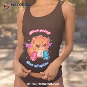 Keep Going Out Of Spite Shirt 3 keep going out of spite shirt tank top 1
