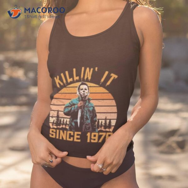 Killin’ It Since 1978 – Michael Myers Vintage Halloween Shirt