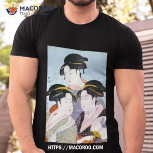 kitagawa utamaro three beauties of the present day shirt tshirt