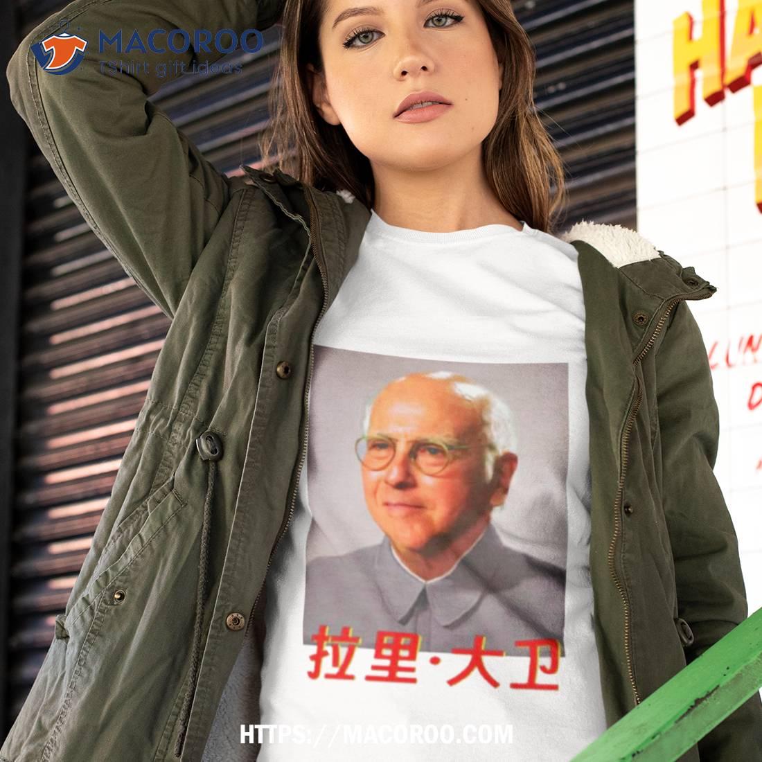 Larry David Mao Parody Funny Shirt Larry David Mao Parody Funny Shirt