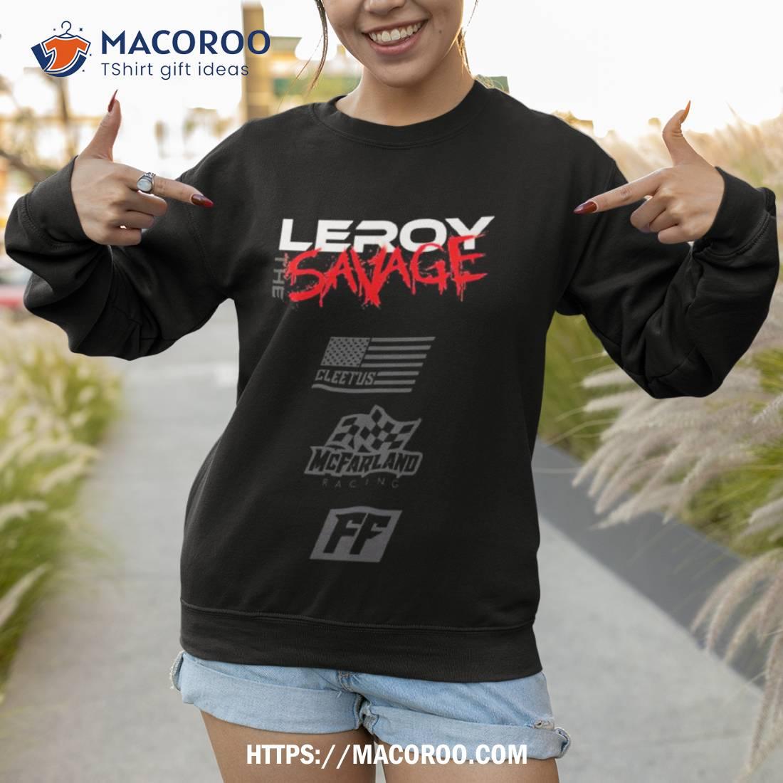 Leroy The Savage Cleetus Mc Farland Racing T Shirt Leroy The Savage Cleetus Mc Farland Racing T Shirt