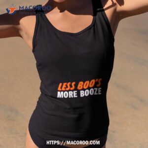 less boo s more booze shirt tank top 2