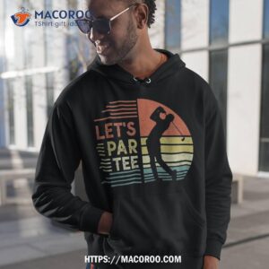 Let’s Par Tee, Father’s Day Dad Party Golfer Funny Golf Shirt