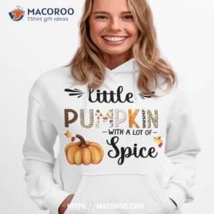 little pumpkin with a lot of spice thanksgiving kids shirt hoodie 1