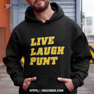 live laugh punt shirt hoodie