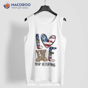 love our veterans day proud military us flag dad grandpa shirt tank top