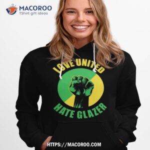 love united hate glazer vintage shirt hoodie 1