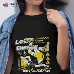 low energy nemupan illustration i just need a few minutes shirt tshirt