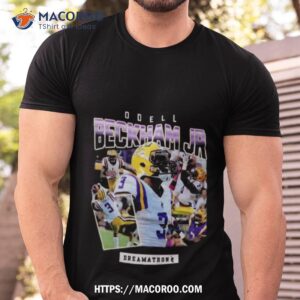 lsu tigers odell beckham jr dreamathon give it t shirt tshirt