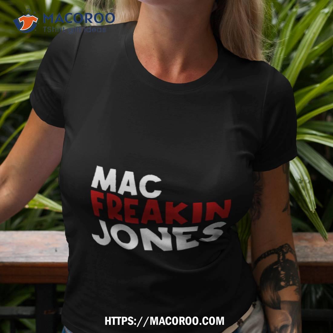 Mac Freakin Jones New England Quarterback Shirt Mac Freakin Jones New England Quarterback Shirt