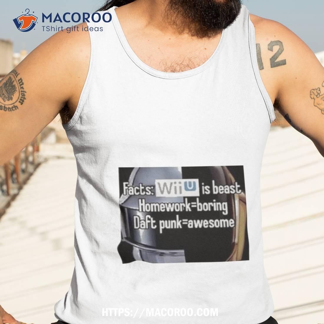 Maddy Fyridk Facts Wii Is Best Homework Boring Daft Punk Shirt Maddy Fyridk Facts Wii Is Best Homework Boring Daft Punk Shirt