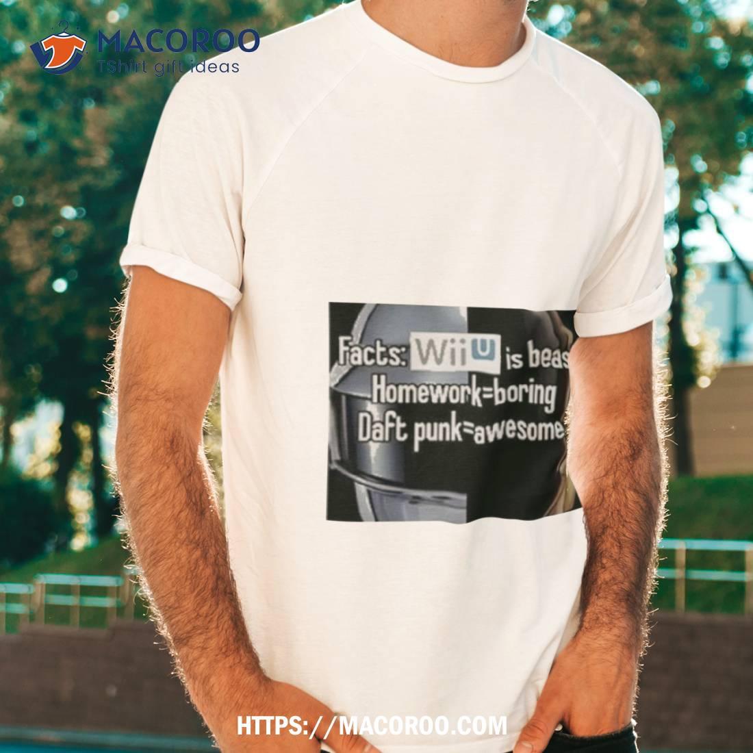 Maddy Fyridk Facts Wii Is Best Homework Boring Daft Punk Shirt Maddy Fyridk Facts Wii Is Best Homework Boring Daft Punk Shirt