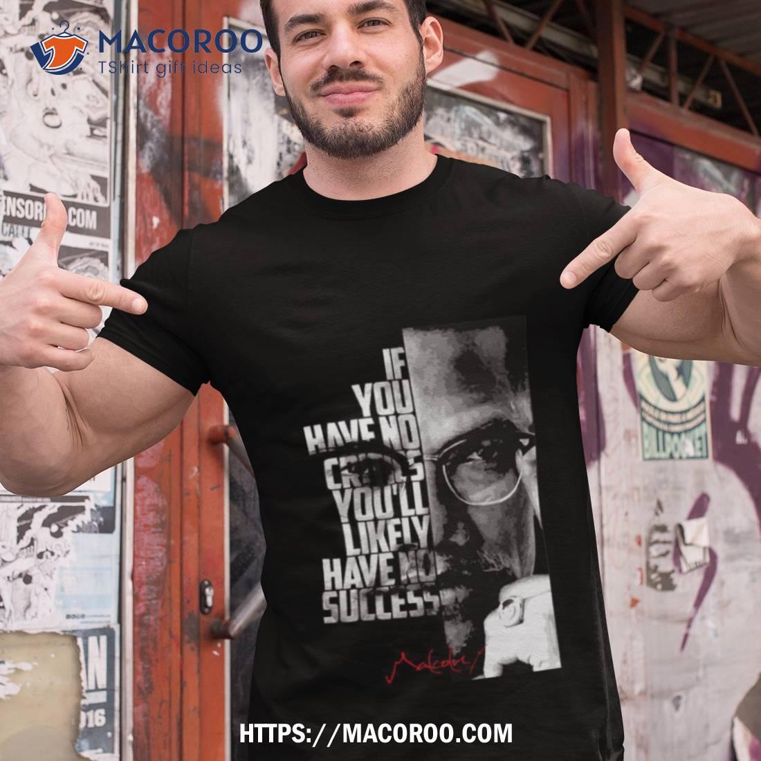 Malcolm X Black And White Quote Shirt Malcolm X Black And White Quote Shirt