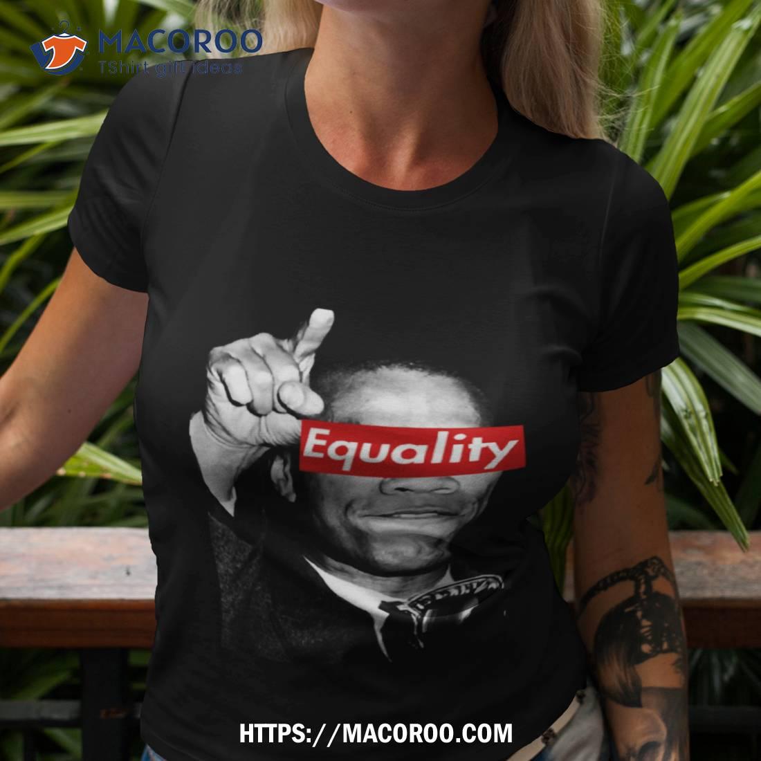 Malcolm X Equality No Racism Black Lives Matter Shirt Malcolm X Equality No Racism Black Lives Matter Shirt