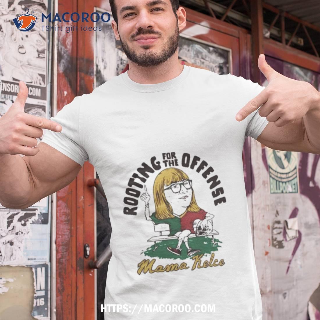 Mama Kelce Rooting For The Offense T Shirt Mama Kelce Rooting For The Offense T Shirt