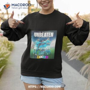 manchester city 17 games unbeaten in europe t shirt sweatshirt