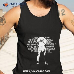 Maple Leaf Terry Fox Quote Shirt 3 maple leaf terry fox quote shirt tank top 3