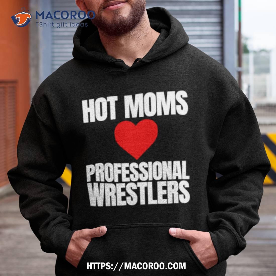 Maria Kanellis Hot Moms Love Professional Wrestlers Shirt Maria Kanellis Hot Moms Love Professional Wrestlers Shirt
