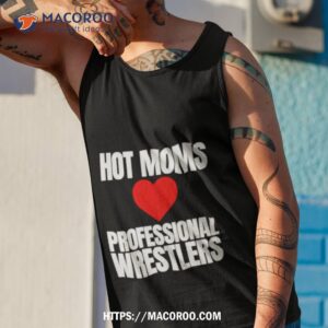 Maria Kanellis Hot Moms Love Professional Wrestlers Shirt 3 maria kanellis hot moms love professional wrestlers shirt tank top 1