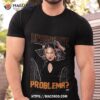 Marina Shafir Problema T Shirt