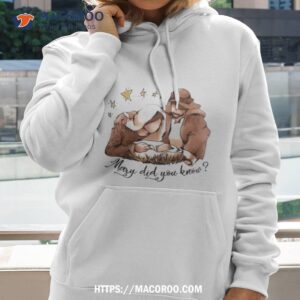 mary did you know christian christmas t shirt hoodie 2