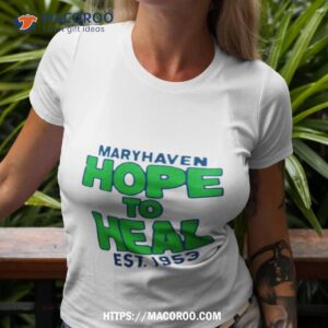 maryhaven hope to heal est 1953 shirt tshirt 3
