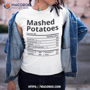 mashed potatoes nutrition facts thanksgiving christmas shirt tshirt