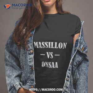 Massillon Vs Onsaa Shirt Massillon Vs Onsaa Shirt