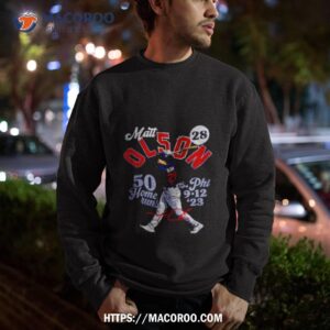 matt olson atlanta 50 homers baseball shirt sweatshirt