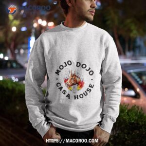 men s mojo dojo casa house shirt sweatshirt