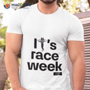 mercedes amg petronas f1 team austin gp it s race week y all george russell f1 meme is the type of guy pose meme t shirt tshirt
