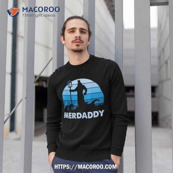 Merdaddy Mermaid Security Merman Daddy Fathers Day Swimmer Shirt