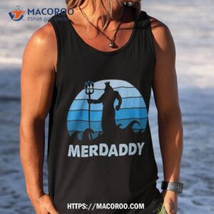 merdaddy mermaid security merman daddy fathers day swimmer shirt tank top