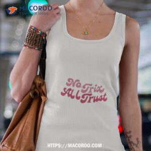 Meredith No Trix All Trust Shirt 3 meredith no trix all trust shirt tank top 4