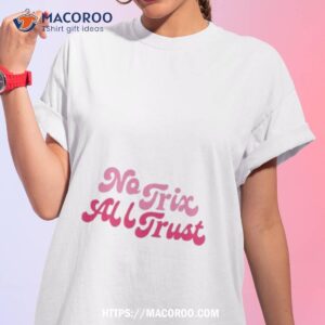 Meredith No Trix All Trust Shirt