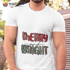 Merry And Bright Christmas Thanksgiving Shirt