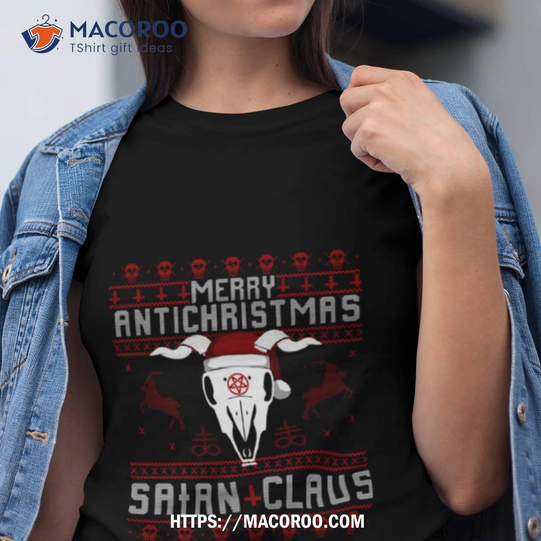 Merry Antichristmas Satan Claus Christmas Shirt Merry Antichristmas Satan Claus Christmas Shirt