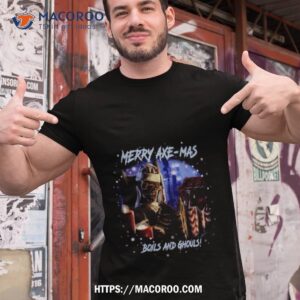 Merry Axe Mas Boils And Ghouls Shirt