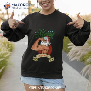 merry liftmas santa gym xmas shirt sweatshirt