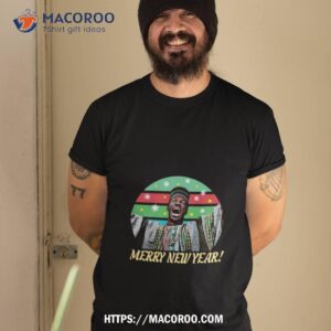 Merry New Year Billy Ray Valentine Trading Places Funny Meme Shirt