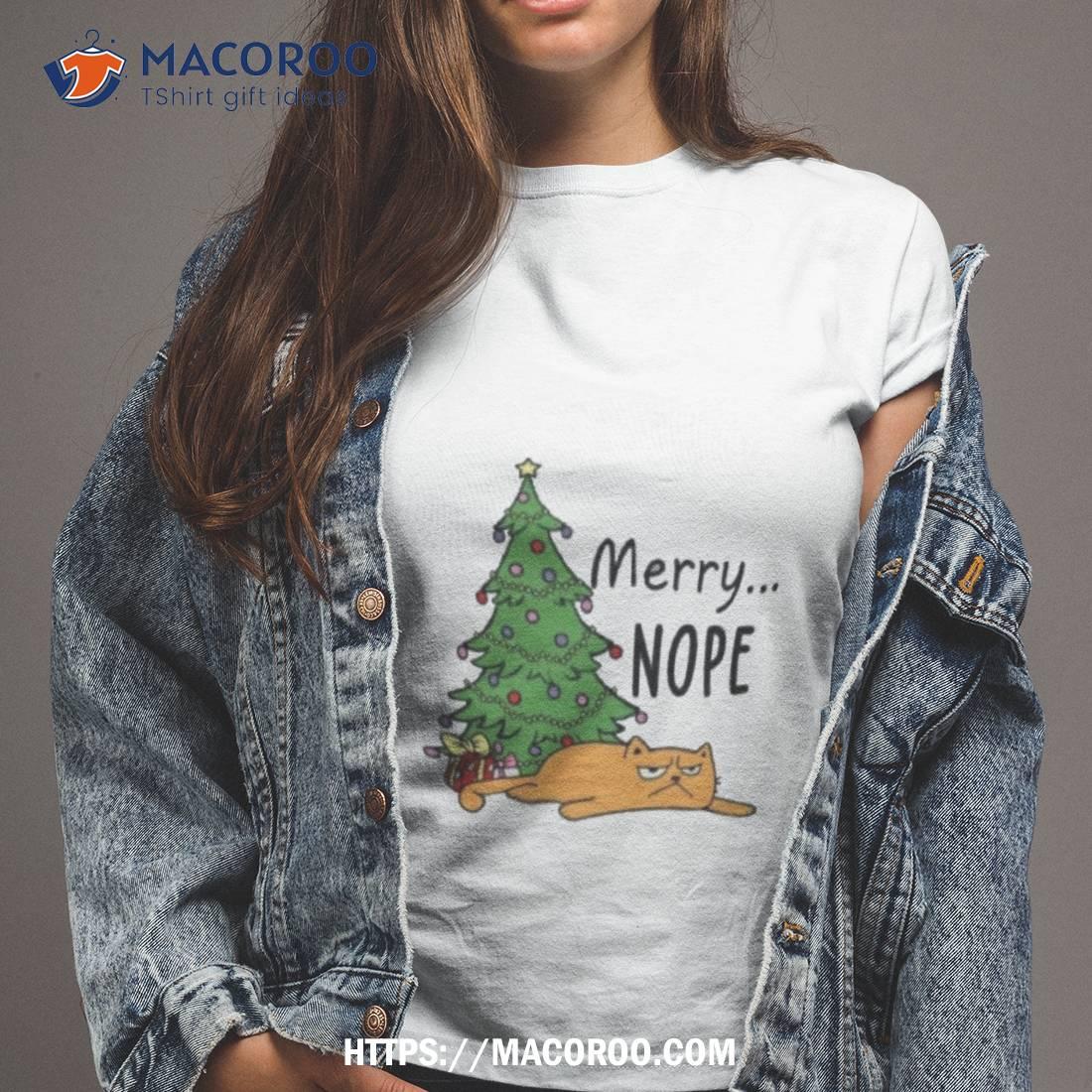 Merry…nope Shirt Merry…nope Shirt