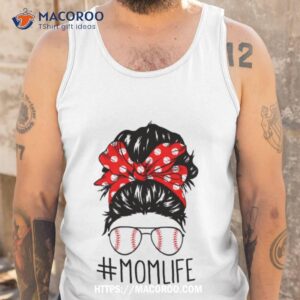 messy bun mom life baseball mothers day funny t shirt tank top