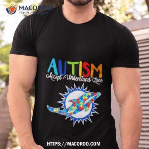 Miami Dolphins Nfl Autism Awareness Accept Understand Love Shirt