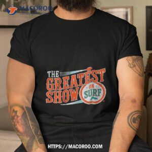 Miami Dolphins The Greatest Show On Surf T Shirt