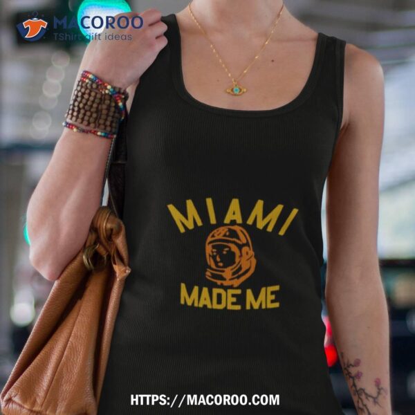 Miami Made Me Shirt