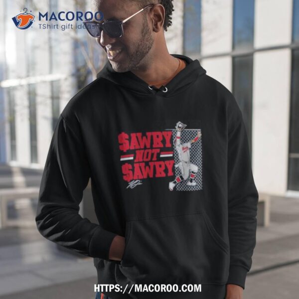 Michael Harris iI sawry not sawry catch shirt, hoodie, sweater