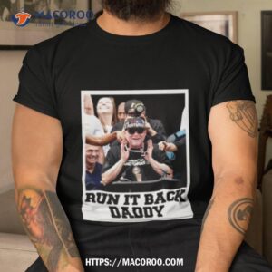 Michael Malone Run It Back Daddy Shirt