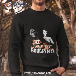 michael myers you can t kill the boogeyman halloween vintage t shirt sweatshirt