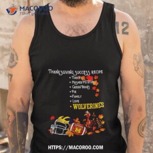 michigan wolverines thanksgiving success recipe shirt tank top